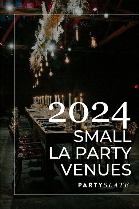 Small party venue in Los Angeles with dim lighting and candle décor. Party Venues Ideas Events, Small Event Space, Small Party Venues, Hotel Rooftop, Birthday Venues, Private Event Space, Small Party, Intimate Dinner, Beautiful Spaces