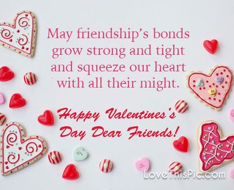 My friendship's bonds love couples friends lovers love you valentines day valentines happy valentines Valentines Day Greetings For Friends, Happy Valentines Day Quotes Friends, Happy Valentines Day Friendship, Happy Valentines Day Family, Valentines Day Quotes Friendship, Cute Valentines Day Quotes, Happy Valentine's Day Friend, Valentines Day Quotes For Friends, Selamat Hari Valentine