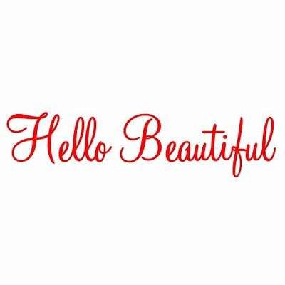 Winston Porter Croswell Hello Beautiful Wall Decal Size: 6" H x 22" W x 0.01" D, Color: Red Forever Love Quotes, Lady Head Vases, Good Morning Images Download, Vinyl Wall Quotes, Southern Women, Name Wall Decals, Here With Me, Aesthetic Wall Art, Dream Wall