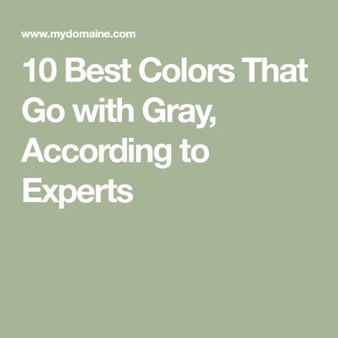 Bright Colors That Go With Gray, Contrast Colors With Gray, Grey Bathroom Decor Color Combinations, Elegant Wall Colors For Bedroom, Best Colors That Go With Grey, Colors That Go Good With Gray, Best Colors With Grey, Colors That Blend With Gray, Paint Colors That Match Gray