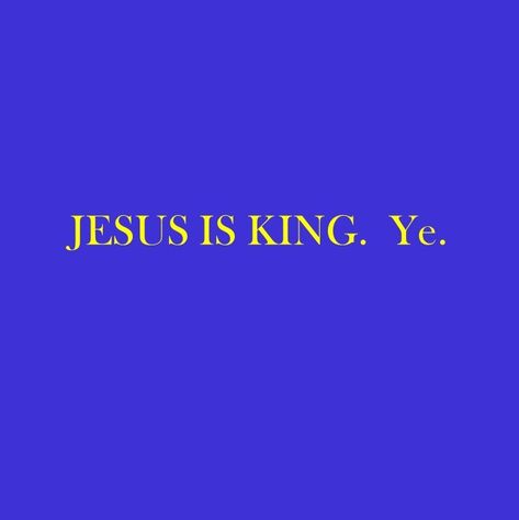 God Is Kanye West, Jesus Is King Kanye, Kanye West Lyrics, Travis Scott Art, Christian Rap, Jesus Is Alive, Wet Dreams, Gospel Singer, Literature Quotes