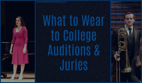 What you wear to your college auditions and juries is very important, but there isn’t much information out there to help you figure it out. I’ve seen the good, the bad, the ugly, and th… College Audition Outfit, What To Wear To College, Audition Outfit, College Living, Community Theater, College Planning, What Should I Wear, College Prep, Future Plans