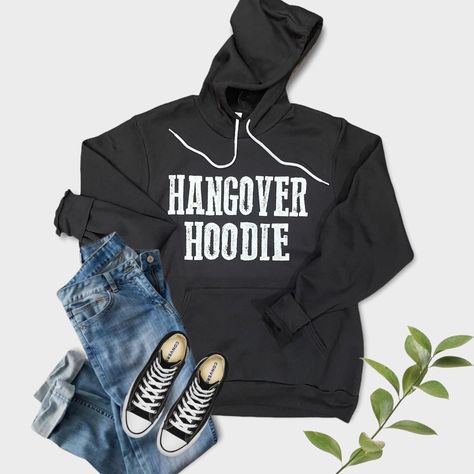 Hangover Hoodie, Cat Tshirt Design, Military Hoodie, Mothers Of Boys, Hoodie Aesthetic, Aesthetic Hoodie, Funny Birthday Gifts, Drinking Shirts, Comfy Sweatshirt