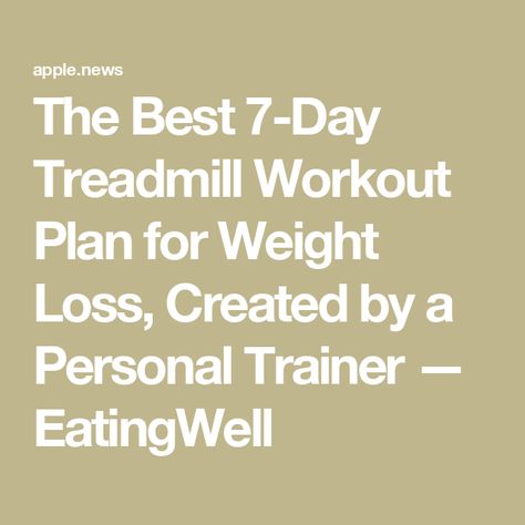 The Best 7-Day Treadmill Workout Plan for Weight Loss, Created by a Personal Trainer — EatingWell 30 Day Treadmill Challenge For Beginners, Treadmill Hike Workout, 28 Day Treadmill Challenge, Treadmill Challenge 30 Day, Treadmill Challenge, Walking Schedule, Treadmill Walking Workout, Ab And Arm Workout, Walking Routine