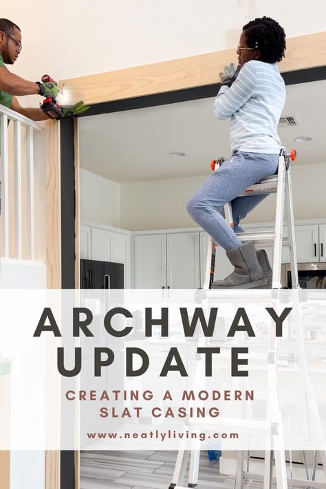 Remove Arched Doorway, Arches Between Rooms, Doorway Opening Ideas, Large Doorway Casing Ideas, Framing An Archway, Doorway Frame Ideas, How To Add An Archway, How To Add Arch To Doorway, Decorating Archways In Home