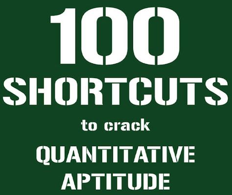 100 Shortcuts Tricks to Quantitative Aptitude for Competitive Exams Banking Exam Preparation Tricks, Quantitative Aptitude Tricks, Cat Exam Preparation Tips, Bank Exam Preparation Tips, Gate Exam Preparation, Aptitude And Reasoning, Cat Exam, Exam Preparation Tips, Maths Tricks