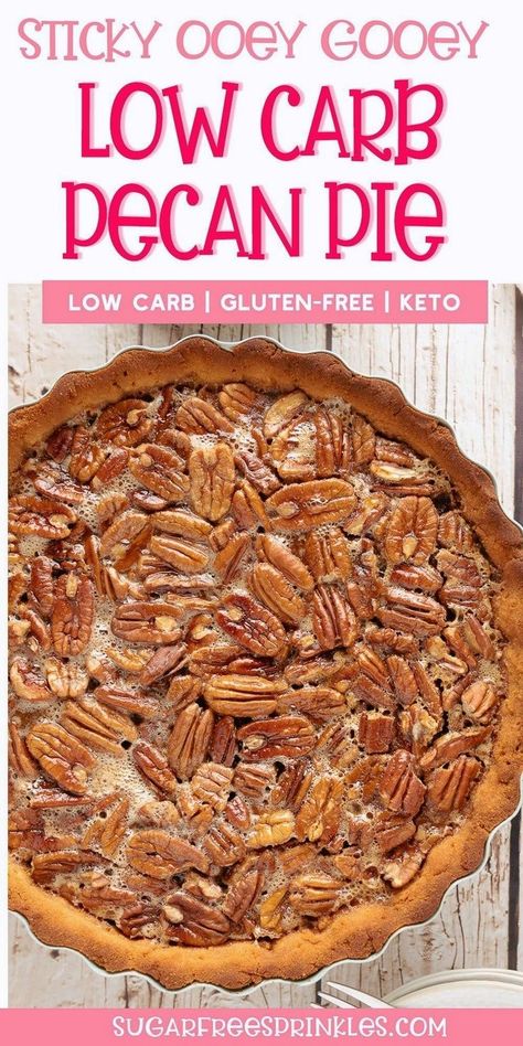 Low Carb Pecan Pie Recipe, Gluten Free Pecan Pie Recipe, Keto Pecan Pie Recipe, Low Carb Pie, Low Carb Pecan Pie, Sugar Free Pecan Pie, Keto Pies, Gluten Free Pecan Pie, Sugar Free Pie