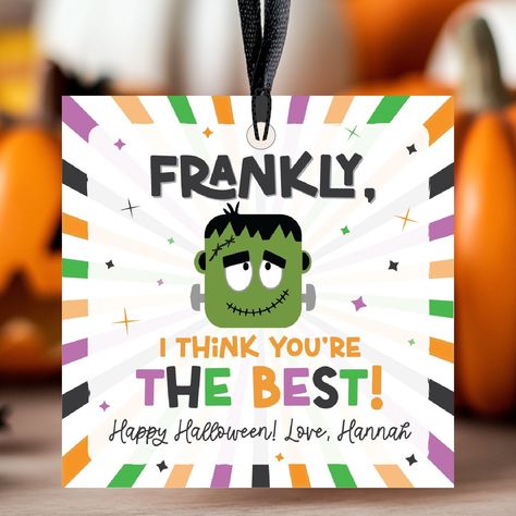 Frankly, we're excited for Spooky Season! Halloween Treat Tags, Halloween Teacher Gifts, Halloween Frankenstein, Editable Gift Tags, Print Center, Frankenstein Halloween, Teacher Student, School Fundraisers, You're The Best