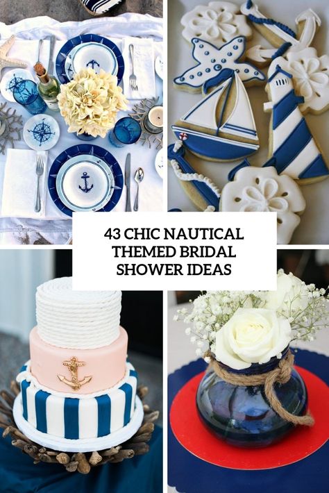 chic nautical themed bridal shower ideas cover Lakeside Bridal Shower Ideas, Bridal Shower Nautical Theme, Lake Themed Bridal Shower Ideas, Lake Bridal Shower Ideas, Sailor Wedding Theme, Nautical Bridal Shower Ideas, Nautical Bridal Shower Decorations, Themed Bridal Shower Ideas, Nautical Wedding Reception