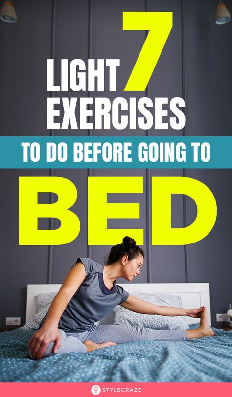 7 Light Exercises To Do Before Going To Bed: An unsettled mind, gadgets, and a bad day spoil your chances of good sleep, and all it takes to fix the problem are the 7 light exercises mentioned here. Try them before the problem goes out of hand. #Health #Fitness #HealthCare #Exercises #Workout Before Bed Workout, Night Workout, Hand Health, Bedtime Yoga, Bed Workout, Light Exercise, Before Going To Bed, Relaxation Techniques, Going To Bed