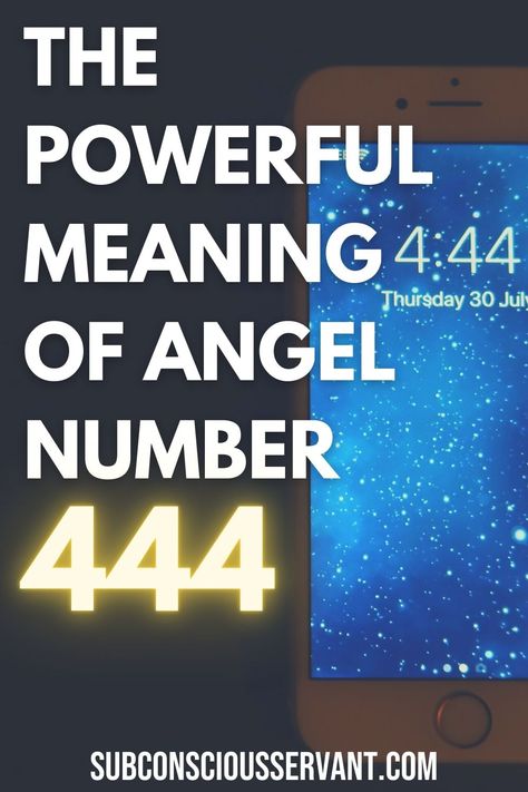 Seeing 444 All The Time, 444 Numerology, Meaning Of 444, What Does 444 Mean, Number 444 Meaning, Angel Numbers 444, 444 Meaning, Seeing Repeating Numbers, Angel Number 1111