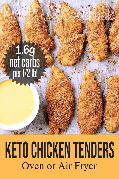 Freshly baked Keto Chicken Tenders on a baking sheet beside a dish of Keto Honey Mustard. Texts read: Mama Bear's Cookbook, 1.6g net carbs per 1/2 lb!, Keto Chicken Tenders, Oven or Air Fryer Keto Fried Chicken Tenders, Chicken Tenders Oven, Low Carb Fried Chicken, Keto Chicken Tenders, Pork Panko, Ketogenic Meals, Best Low Carb Bread, Chicken Pinwheels, Keto Fried Chicken