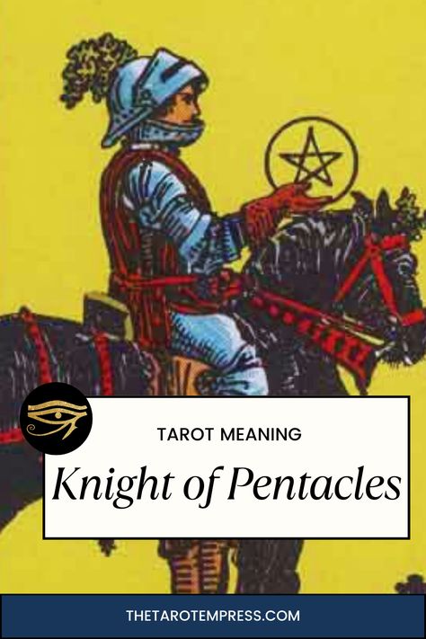 Knight of Pentacles Tarot Card Meaning, Upright, Reverse, Health, Wealth & Love Empress Tarot, Pentacles Tarot, Tarot Meanings, Tarot Card Meanings, Tarot Cards, Meant To Be