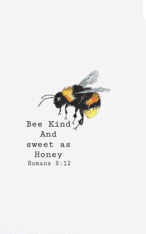 Bumble Bee Artwork, Inspirational Bee Quotes, Bee Bible Verse, Cute Bee Quotes, Honey Quotes Bee, Bee Quotes Wisdom, Neighbor Quotes Funny, Bee Gifts Ideas, Busy Bee Quotes