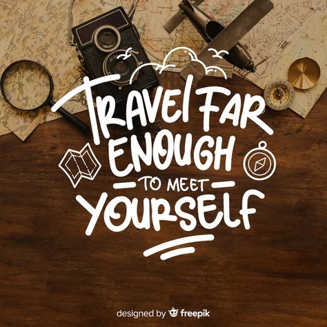 Travel Typography Design, Travel Campaign, Travel Typography, Yourself Tattoo, Flight Quotes, Travel Banner, Calligraphy Quotes Doodles, Travel Tshirt, Handlettering Quotes