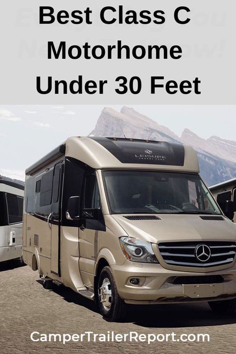 Best Class C Motorhome Under 30 Feet. Living In An Rv, Class B Motorhomes, Rv Motorhomes, Camping Friends, Class B Rv, Class C Motorhomes, Class C Rv, Rv Living Full Time, Rv Lifestyle