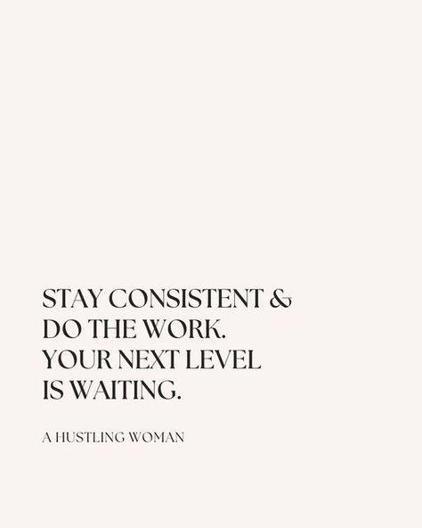 Do It Even When You Don't Want To, Quotes On Success Women, Start Of The Month Quotes, Doing What I Want Quotes, Side Hustle Vision Board, Stay Consistent Quotes, Side Hustle Aesthetic, Hustle Hard Quotes, Staying Consistent Quotes