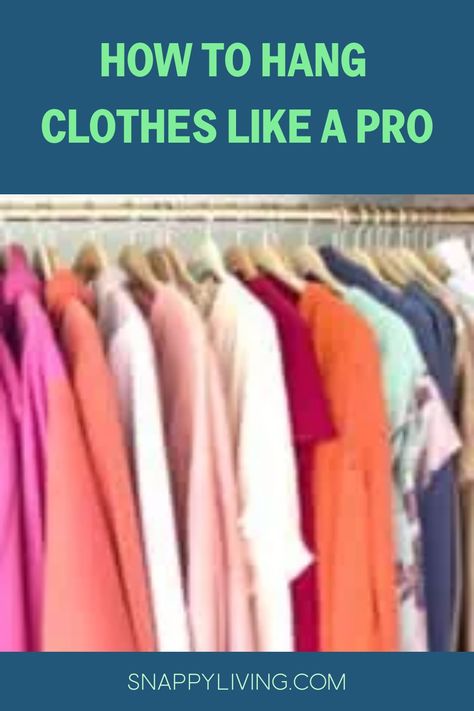 Master the Art of Closet Organization: Expert Tips for Hanging Clothes How To Hang Clothes, How To Hang Dresses, How To Hang Clothes In Closet, Organized Wardrobe, Housekeeping Hacks, Double Shower Curtain, To Hang Clothes, Painted Closet, Organized Closet