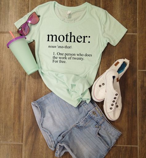 Mothers Day Tshirt Ideas, Mother Definition, Boys Poses, Definition Shirt, Mothers Day Gift Ideas, Design Your Own Shirt, Mother Shirts, Mom Tshirt, Teacher Mom