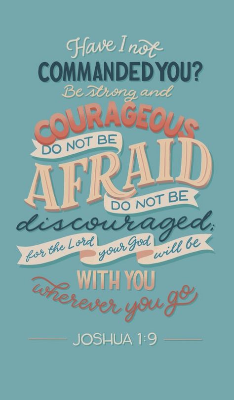 Typography Bible Verse, Joshua 1:9 Wallpaper Aesthetic, Bible Verse About Courage, Bible Verse Joshua 1:9, Joshua 1 9 Wallpaper Iphone, Joshua Bible Verses, Be Strong And Courageous Joshua 1:9, Joshua 1:9, Joshua 1 9 Wallpaper