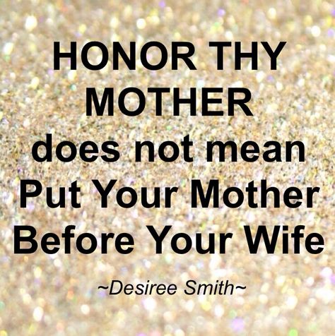 Honor Thy Mother?? Not if she hates your wife and tries to split up your family, especially for the holidays. Husband Chooses Mom Over Wife, Wife Before Mother Quotes, Husband Mother In Law Quotes, Husband Chooses Family Over Wife, Controlling Mother In Law Quotes, Hateful Mother In Law Quotes, Anger Towards Husband, Crazy Mother In Law Quotes, Meddling Mother In Law