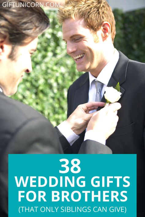 It’s happening. Your brother has finally fooled someone into spending the rest of their life with him.To commemorate the big day, here are just a few wedding gifts for brothers that will demonstrate your love, affection and eternal urge to give him a noogie. #weddinggifts #brothers #giftsforhim Wedding Gifts For Your Brother, Wedding Gift To Brother From Sister, Wedding Present For Brother From Sister, Brother Wedding Gift From Bride, Gifts For Brother Of The Bride, Gifts For Groom From Sister, Gifts For Brothers Wedding, Engagement Gift For Brother, Brother Of The Bride Gifts