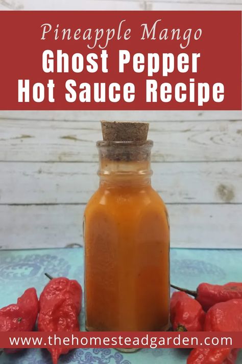 Mango Pineapple Hot Sauce Recipe, Ghost Pepper Hot Sauce Recipe Canning, Peach Ghost Pepper Hot Sauce, Sweet And Spicy Hot Sauce, Ghost Pepper Canning Recipes, Ghost Pepper Sauce Recipe, Ghost Pepper Recipes, Ghost Pepper Hot Sauce Recipe, Carolina Reaper Hot Sauce Recipe