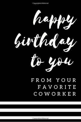 Happy Birthday To You From Your Favorite Coworker: Funny ... https://www.amazon.co.uk/dp/1691866318/ref=cm_sw_r_pi_awdb_t1_x_3LyZDbZHMSRDC Happy Birthday Coworker, Coworker Gift Ideas, Favorite Coworker, Coworker Humor, Funny Coworker Gifts, Coworkers Birthday, Gift Coworker, Happy Birthday Funny, Lined Journal