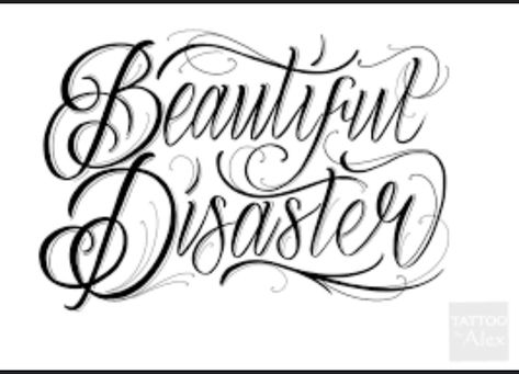 Beautiful Disaster Tattoo, Disaster Tattoo, Tag Letters, Script Practice, First Tattoo Ideas, Tattoo Lettering Alphabet, Optical Illusion Tattoos, Illusion Tattoos, Rose Drawing Tattoo