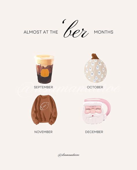 It's official! The 'ber months are finally here! 🥰🍂🍁☕️ We hope you have a great holiday weekend! Illustration by @itsamandaroe Ber Months Quotes, Months Quotes, Weekend Illustration, The Ber Months, Melissa Anderson, Ber Months, Fall Memes, Post Holiday, Autumn Quotes