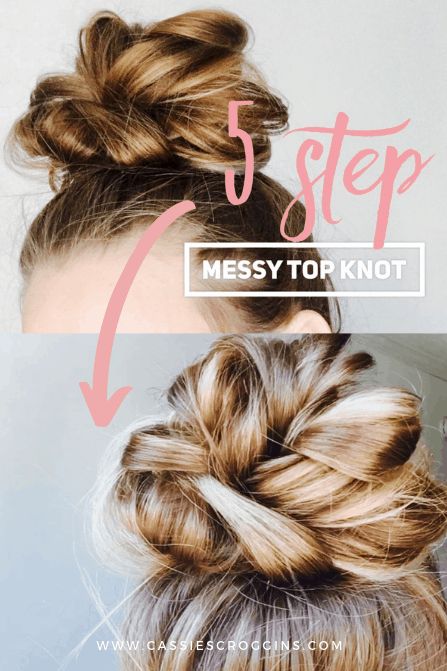 Messy Bun Top Knot, Hair Knot Tutorial, Messy Top Knot, Easy Top Knot, Top Knot Hair, Updo Easy, Messy Top Knots, Knot Bun, Knot Hair