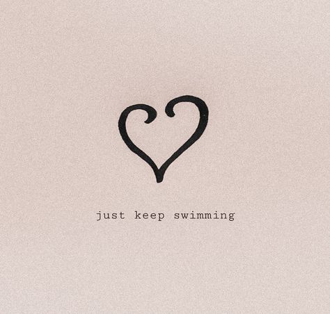 Just Keep Swimming Aesthetic, It Ends With Us Drawing Ideas, Keep Swimming It Ends With Us, Just Keep Swimming It Ends With Us, It Ends With Us Heart Tattoo, It Ends With Us Quotes Wallpaper, It Ends With Us Heart, It Ends With Us Tattoo Ideas, Just Keep Swimming Wallpaper