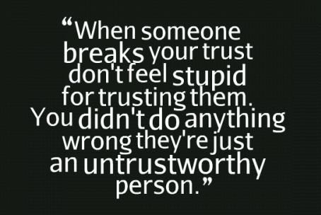 Trust Quote: When someone breaks your trust. Don’t feel... Untrustworthy Quotes, Dont Trust Quotes, Trust No One Quotes, Jealousy Quotes, Trust Quotes, Friends Quotes, Image Quotes, Be Yourself Quotes, Great Quotes