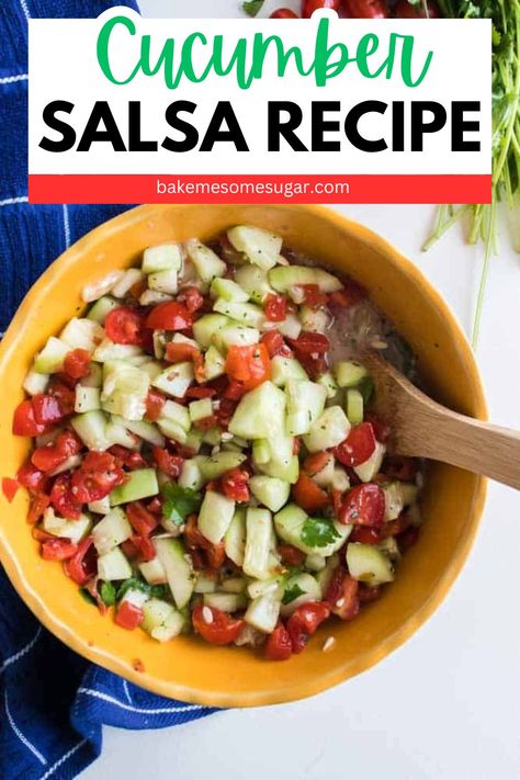 Zesty Fresh Cucumber Salsa Recipe • Bake Me Some Sugar Cucumber Recipes Easy, Garden Salsa Recipe, Fresh Cucumber Salad, Cucumber Salsa Recipe, Salsa Canning Recipes, Cucumber Salsa, Strawberry Salsa, Cucumber Salad Recipe, Homemade Salsa Recipe