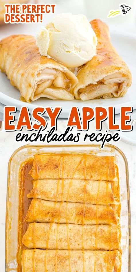 Apple Enchiladas Apple Enchiladas Recipe, Soft Apples, Apple Enchiladas, Apple Pie Enchiladas, Tortilla Dessert, Cherry Pineapple Dump Cake, Enchilada Ingredients, Gluten Free Wraps, Mexican Dessert Recipes