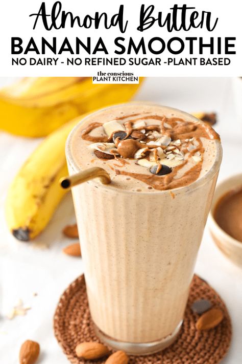 Almond Butter Milk Recipe, Almond Milk With Almond Butter, Almond Butter Smoothie Recipes, Nut Butter Smoothie, Heathy Treats, June Recipes, Conscious Plant Kitchen, Banana Almond Butter, One Little Project