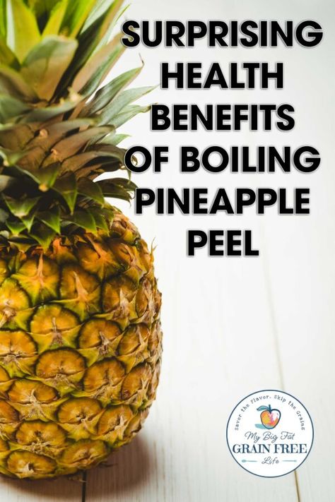 Surprising Health Benefits of Boiling Pineapple Peel Pineapple Water Benefits, Banana Peel Tea, Kidney Healthy Foods, Pineapple Angel Food, Pineapple Tea, Pineapple Health Benefits, Banana Health Benefits, Pineapple Benefits, Turmeric Mask