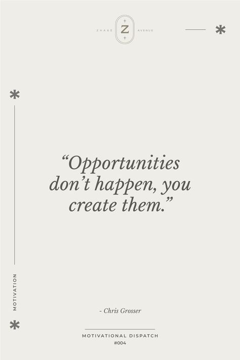 Opportunities don't happen, you create them. Motivational Quote Job Hunting Quotes, New Opportunity Quotes, Quote About Change, Opportunity Quotes, Deep Quote, Hunting Quotes, Digital Templates, Wish Quotes, Your Best Self