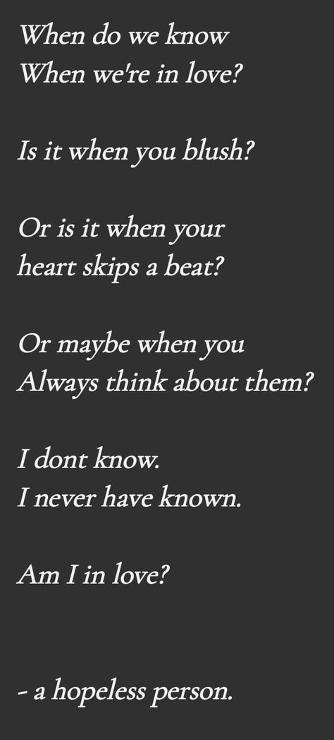 I cant help but wonder what love feels like, I've never fallen in love before and I yearn for the day I do. The way people describe love makes me want it even more. Have you fallen in love?🎀 . . . #poem #poetry #poet #writer #love #books #quote #poemaboutlove #romance #ahopelessperson #poem #beginnerpoet Why Cant I Fall In Love, Poems About Loving Someone Who You Cant Have, Help Ive Fallen In Love And Cant Get Up, Poems About Loving Someone You Cant Have, You Know Your In Love When You Cant Fall, Poem About Loving Someone You Cant Have, Falling Out Of Love Poem, Falling In Love Poems, Loving Someone You Can't Have