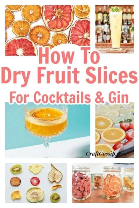 How To Dry Fruit, Cocktail Jars, Edible Cocktails, Citrus Garnish, Fruit Garnish, Citrus Cocktails, Drink Garnishing, Diy Cocktails, Dried Pineapple