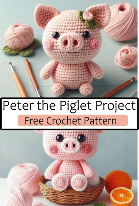 Crochet Peter the Piglet Crochet Pigs Free Pattern, Piglet Crochet Pattern Free, Crochet Pig Pattern Free, Pig Crochet Pattern Free, Crochet Pig Amigurumi, Pig Amigurumi Pattern, Crochet Pigs, Homemade Kids Toys, Farm Crochet