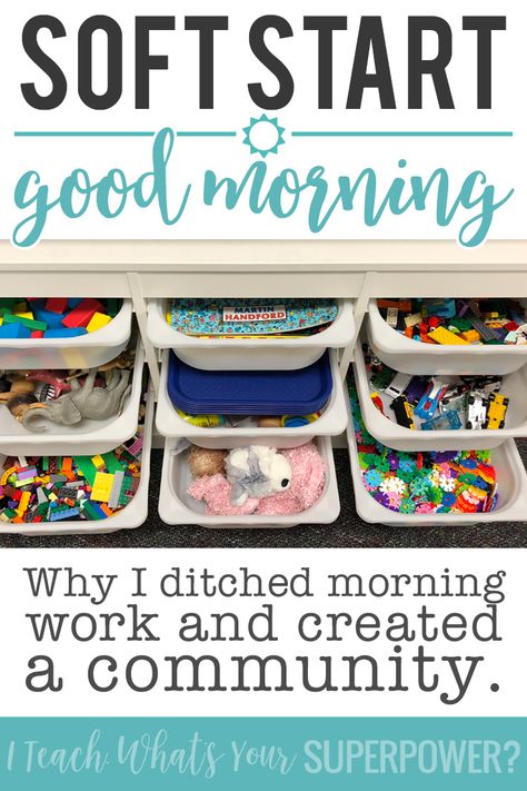 Why I got rid of morning work and switched to soft start instead. Use morning tubs to start your day by building creativity and community. Kindergarten Classroom Materials, Toys For 1st Grade Classroom, Morning Bins Storage, Morning Centers 2nd Grade, Kindergarten Classroom Community, Morning Activities Kindergarten, Stem Morning Tubs, Adding Zero First Grade Activities, Morning Work Bins Kindergarten