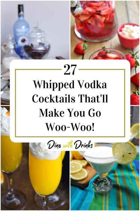 Collage of 4 whipped vodka cocktails. Drinks With Pinnacle Whipped Vodka, Recipes With Whipped Vodka, Drinks To Make With Whipped Vodka, Mixed Drinks With Whipped Vodka, Drink Recipes With Whipped Vodka, Pinnacle Whipped Vodka Recipes Drinks, Whipped Cream Vodka Drinks Recipes, Whipped Cream Vodka Cocktails, Whipped Pinnacle Drinks