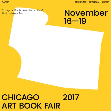 This is the Chicago Art Book Fair's website. Book Fair Poster, Chicago Athletic Association Hotel, Book Exhibition, Fair Poster, Art Book Fair, Festival Logo, Book Festival, Chicago Art, Architecture Books