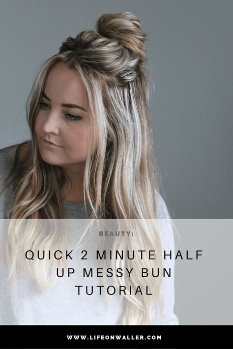 Quick 2 Minute Half up Messy Bun Tutorial - Cassie Scroggins Half Up Messy Bun, Up Messy Bun, Bun Easy, Half Up Hairstyle, Half Up Bun, Medium Hairstyle, Bun Messy, Hairstyle Blonde, Hairstyle Long