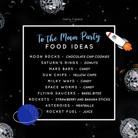 Space Themed Food Names, 2nd Birthday Moon Theme, Two The Moon Party Games, Outer Space Party Food Ideas, Galaxy Food Ideas Birthday Parties, Two The Moon Birthday Party Activities, Space Themed Birthday Party Food Snacks Ideas, Moon Landing Party, Space Party Food Ideas For Kids