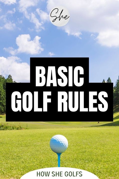 Basic Golf Rules text over golf course image and ball on tee Golf Rules For Beginners, Golf For Beginners, Golf 101, Golf Terms, Golf Basics, Golf Inspiration, Golf Stuff, Golf Rules, Golf Tips For Beginners