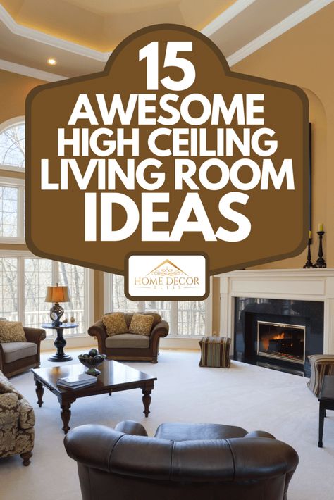 15 Awesome High Ceiling Living Room Ideas - Home Decor Bliss High Ceiling Living Room Ideas, Ceiling Living Room Ideas, Family Room Chandelier, Tall Ceiling Living Room, High Ceiling Decorating, Cathedral Ceiling Living Room, Tall Wall Decor, Vaulted Ceiling Lighting, Family Room Lighting