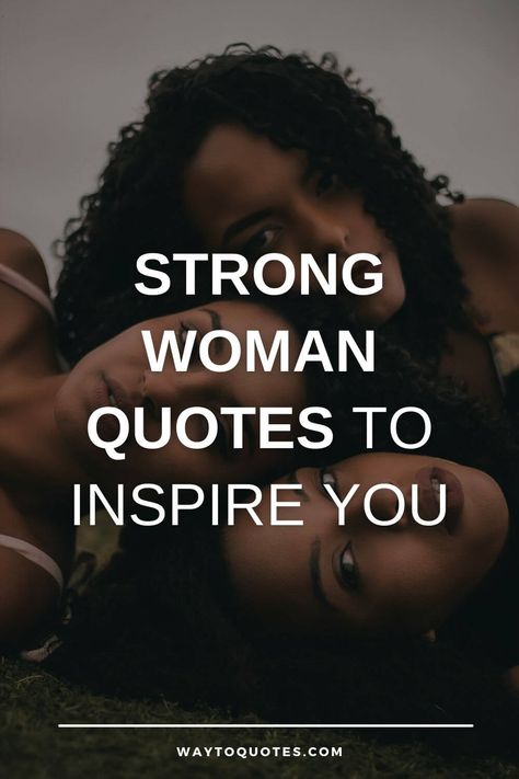 A strong lady loves herself. This is the reason we have got some beautiful strong women quotes to make them realize that they are strong Women Are Strong Quotes, Then She Said Quotes, Quotes And Motivation, Quotes On Being Strong Woman Strength, Strength Women Quotes, Women In My Life Quotes, Love Yourself Motivation Quotes, Quotes About Independence Women, Strong Lady Quotes Inspiration