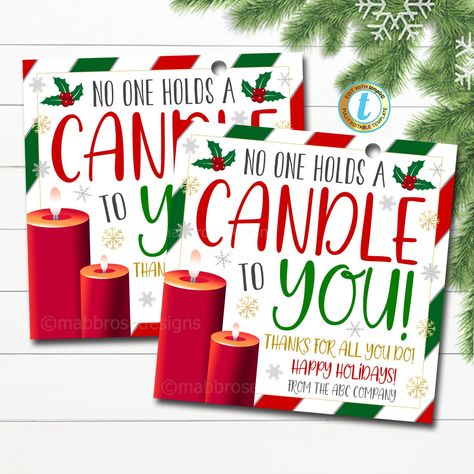 "Christmas Candle Appreciation Gift Tags. No one holds a candle to you! Use these adorable Christmas gift tags for teachers, staff, clients, volunteers, employees, family, friends, and more during the holiday season! Great tags to use for peppermint, cinnamon or other holiday scented candles. WANT THE EVERYDAY VERSION OF THIS DESIGN - FIND IT HERE: https://www.etsy.com/listing/977967648/candle-gift-tags-no-one-holds-a-candle?ga_search_query=CANDLE&ref=shop_items_search_7&pro=1 WANT THE FALL VERS Candle Gift Tags, Office Coworker Gifts, Holiday Scented Candles, Appreciation Thank You, Holiday Scents, Staff Appreciation, Cute Christmas Gifts, Tag Print, Employee Appreciation